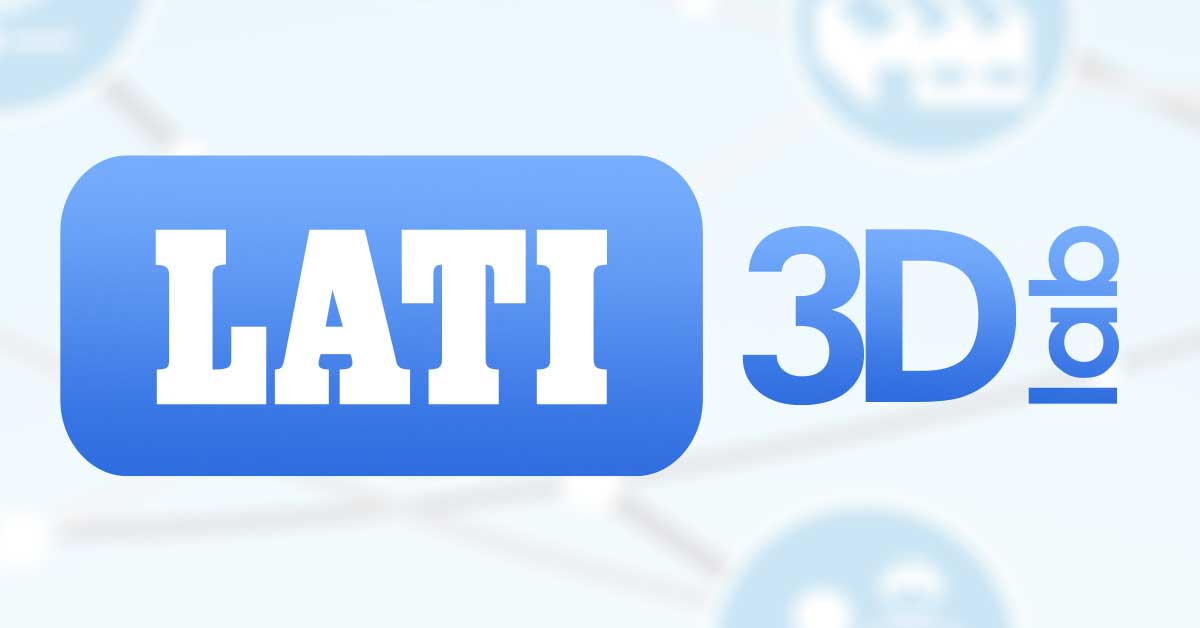 LATI3Dlab LATI betritt offiziell die Welt der additiven Fertigung